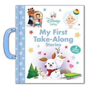 Disney Baby: My First Take-Along Stories -- Disney Books